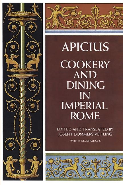Cookery and Dining in Imperial Rome (Revised)