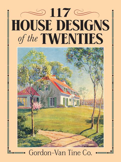 117 House Designs of the Twenties (Revised)