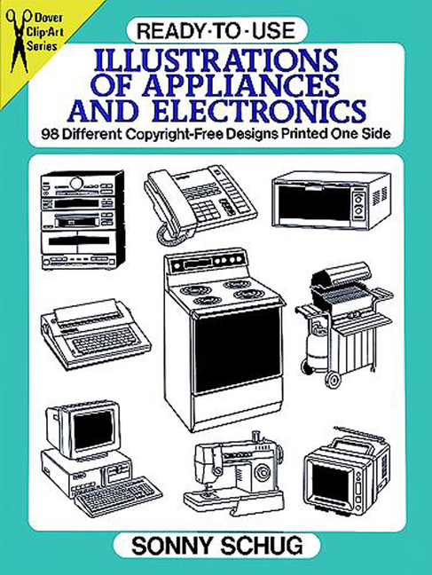 Ready-To-Use Illustrations of Appliances and Electronics: 98 Different Copyright-Free Designs Printe