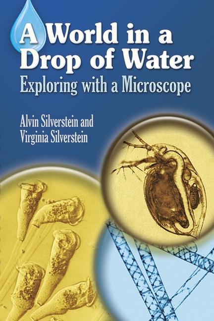 World in a Drop of Water: Exploring with a Microscope