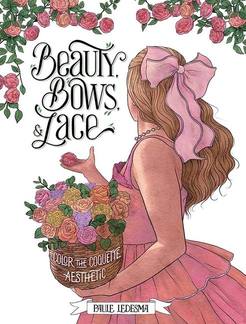 Beauty, Bows, and Lace: Color the Coquette Aesthetic