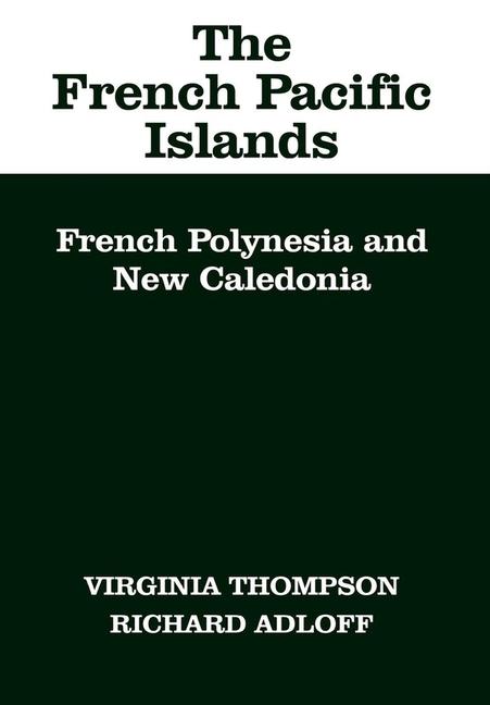 French Pacific Islands: French Polynesia and New Caledonia
