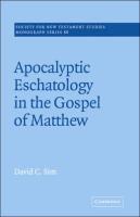 Apocalyptic Eschatology in the Gospel of Matthew (Revised)