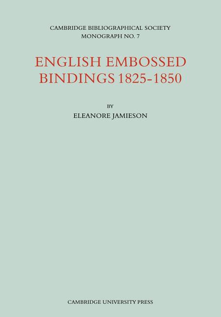 English Embossed Bindings 1825 50