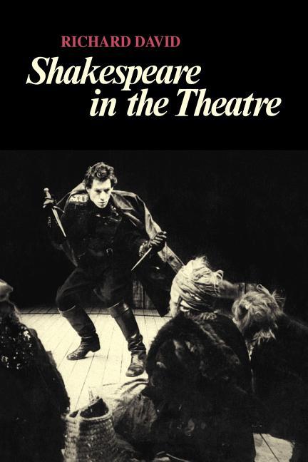 Shakespeare in the Theatre (Revised)