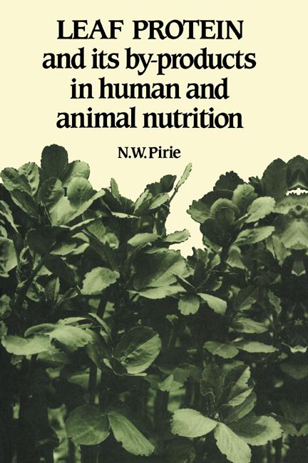 Leaf Protein: And Its By-Products in Human and Animal Nutrition (Revised)