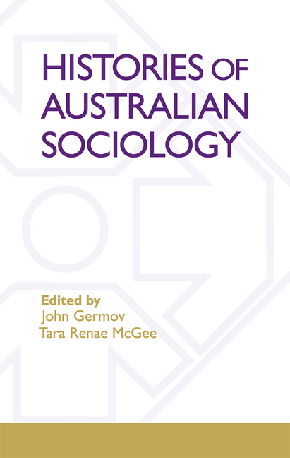 Histories of Australian Sociology (Print on Demand)