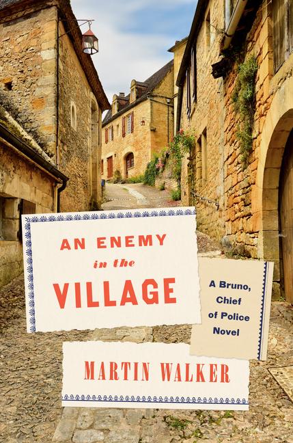 Enemy in the Village: A Bruno, Chief of Police Novel