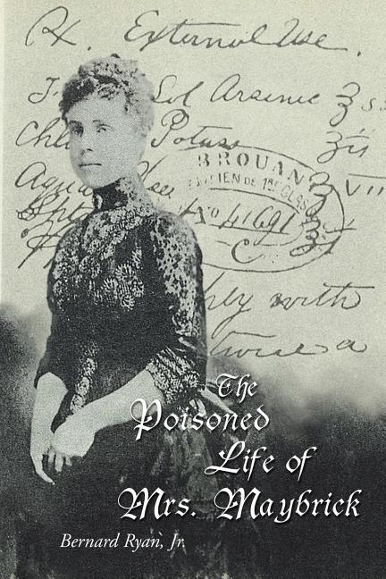 Poisoned Life of Mrs. Maybrick