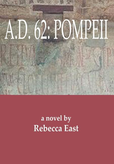 A.D. 62: Pompeii
