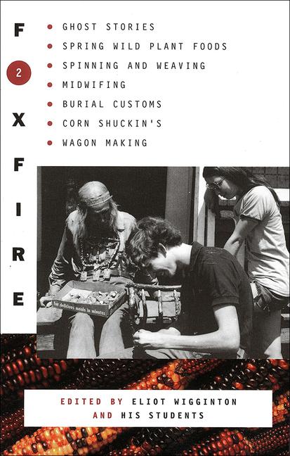 Foxfire 2 (Bound for Schools & Libraries)