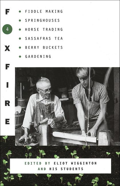 Foxfire 4 (Bound for Schools & Libraries)