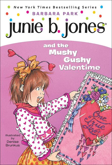 Junie B. Jones and the Mushy Gushy Valentime (Turtleback School & Library)