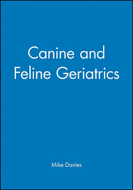 Canine and Feline Geriatrics