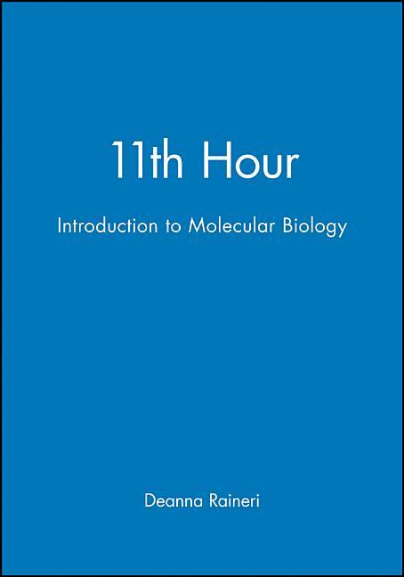 11th Hour: Introduction to Molecular Biology