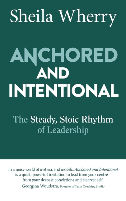 Anchored and Intentional: The Steady, Stoic Rhythm of Leadership