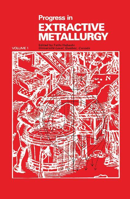 Progress in Extractive Metallurgy: V. 1