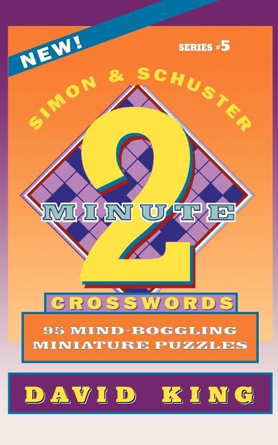 Simon & Schuster Two-Minute Crosswords, Volume 5 (Original)
