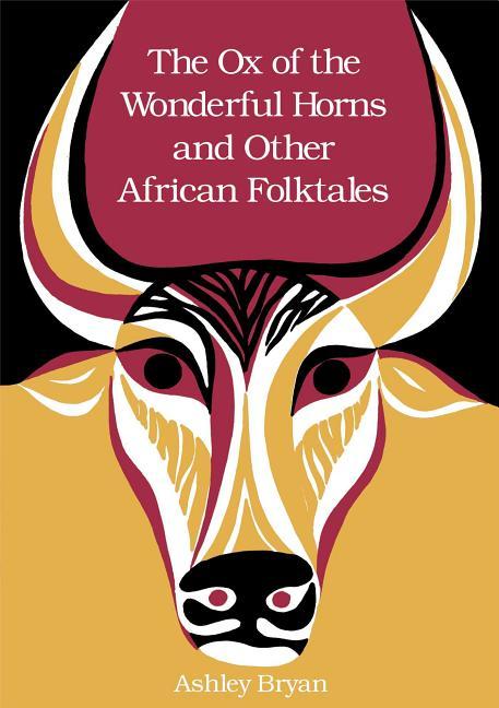 Ox of the Wonderful Horns: And Other African Folktales