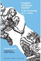 Complex Archetype Symbol in the Psychology of C  G  Jung  Bollingen Series LVII