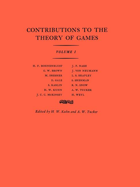 Contributions to the Theory of Games, Volume I