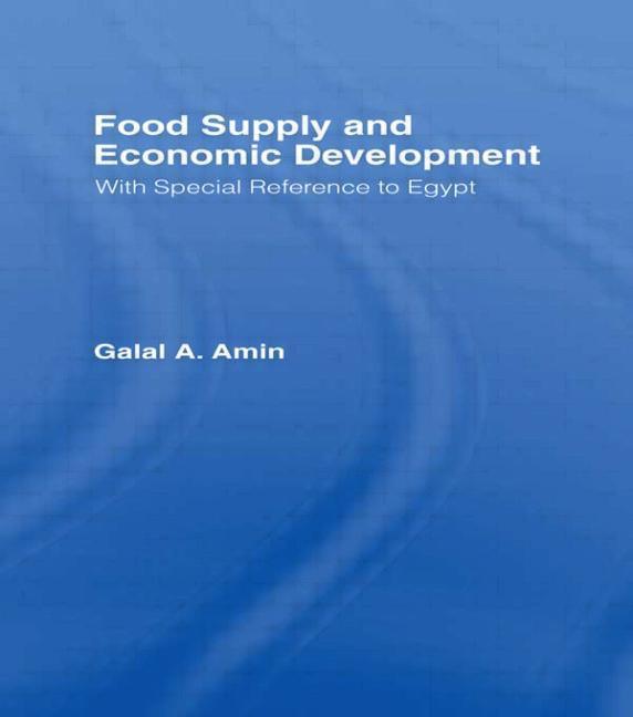 Food Supply and Economic Development: with Special Reference to Egypt