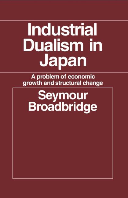 Industrial Dualism in Japan: A Problem of Economic Growth and Structure Change