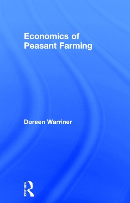 Economics of Peasant Farming (Revised)