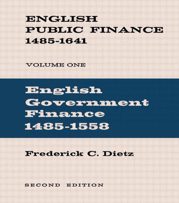 English Public Finance: English Government Finance 1485-1558