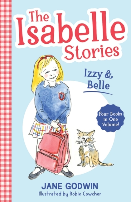 Isabelle Stories: Volume 1: Izzy and Belle