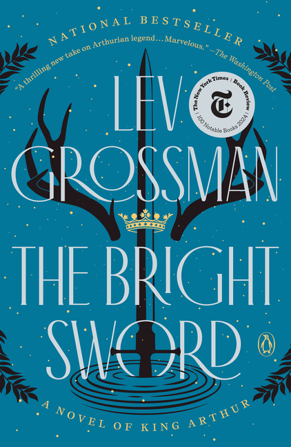 Bright Sword: A Novel of King Arthur