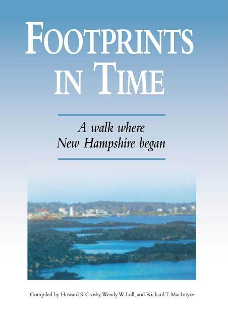 Footprints in Time: A Walk Where New Hampshire Began