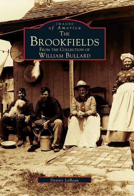 Brookfields: From the Collection of William Bullard