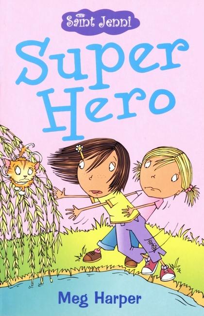 Saint Jenni: Super Hero