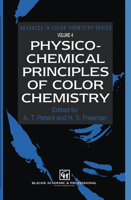 Physico-Chemical Principles of Color Chemistry: Volume 4 (1996)
