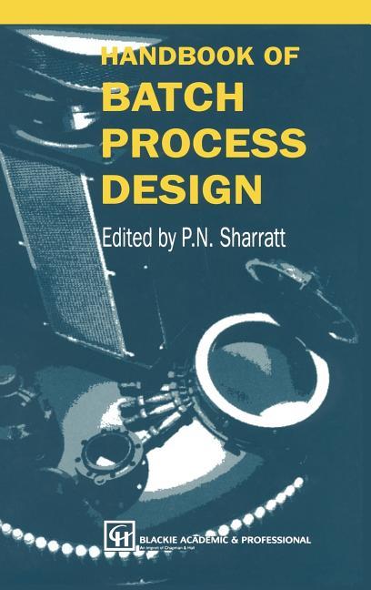 Handbook of Batch Process Design (1997)