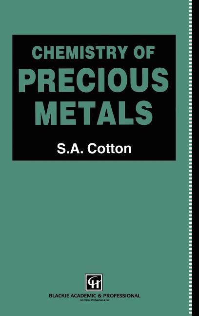 Chemistry of Precious Metals (1997)
