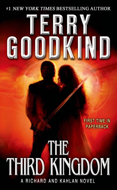 Third Kingdom: A Richard and Kahlan Novel