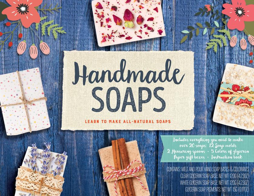 Handmade Soaps Kit: Learn to Make All-Natural Soaps - Includes Everything You Need to Make Over 20 S