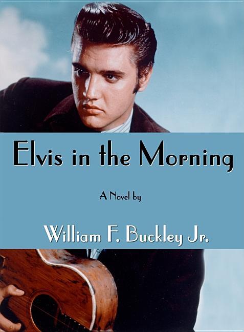 Elvis in the Morning Lib/E