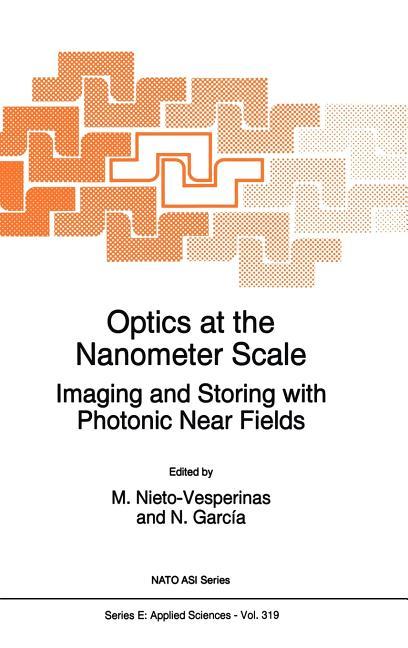 Optics at the Nanometer Scale: Imaging and Storing with Photonic Near Fields (1996)