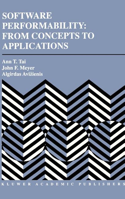 Software Performability: From Concepts to Applications (1996)