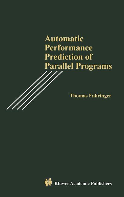 Automatic Performance Prediction of Parallel Programs (1996)