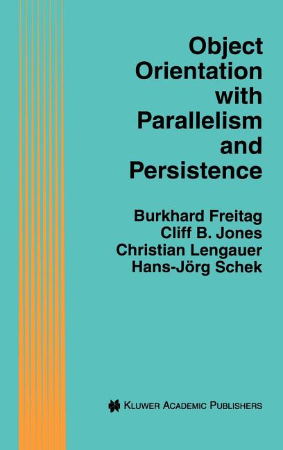 Object Orientation with Parallelism and Persistence (1996)