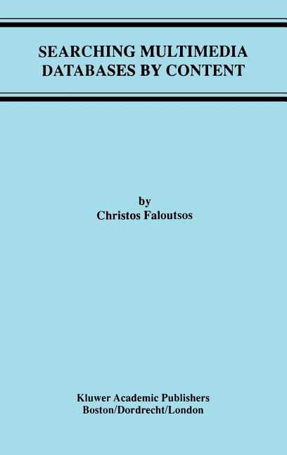 Searching Multimedia Databases by Content (1996)