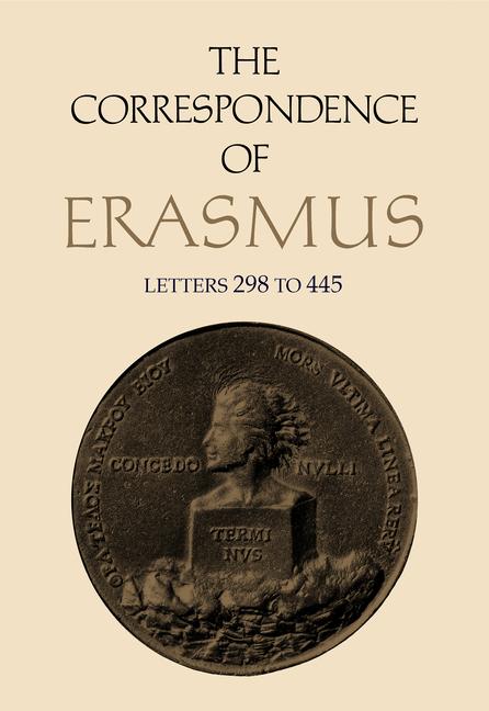 Correspondence of Erasmus: Letters 298 to 445, Volume 3