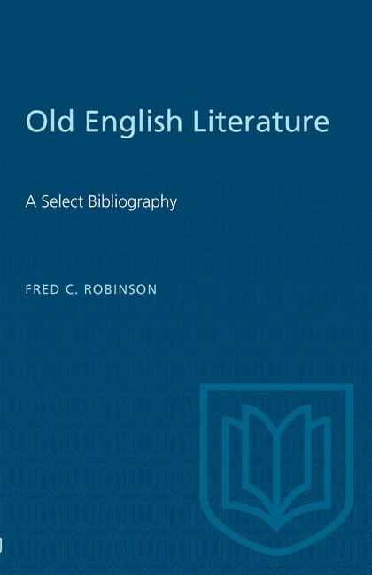 Old English Literature: A Select Bibliography