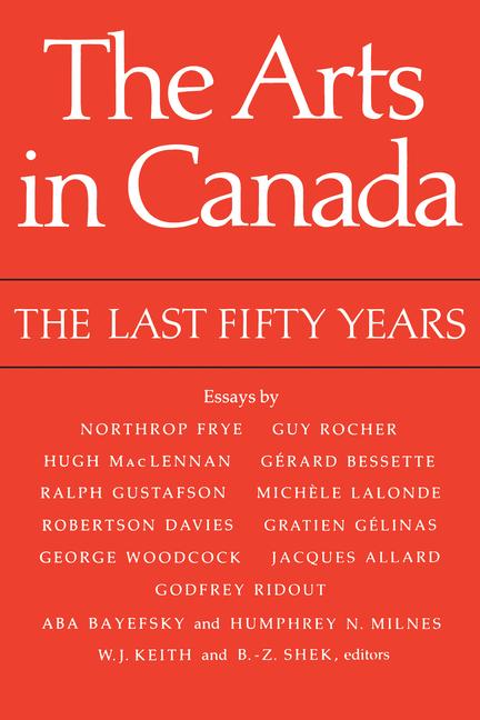 Arts in Canada: The Last Fifty Years