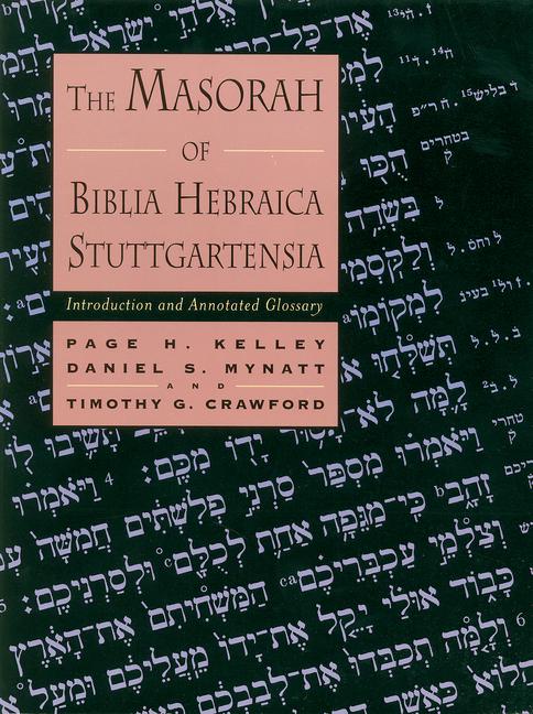 Masorah of Biblia Hebraica Stuttgartensia: Introduction and Annotated Glossary