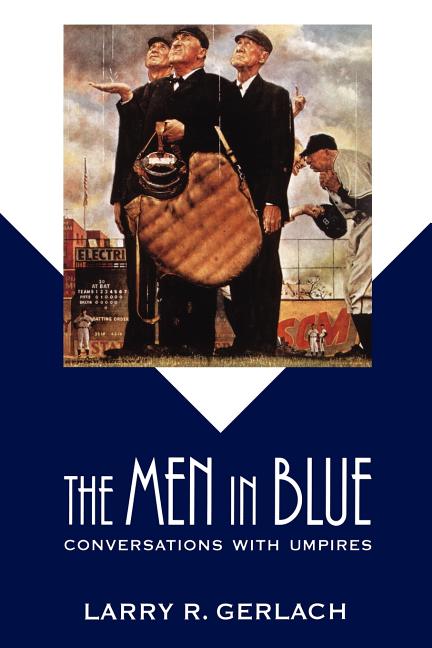 Men in Blue: Conversations with Umpires